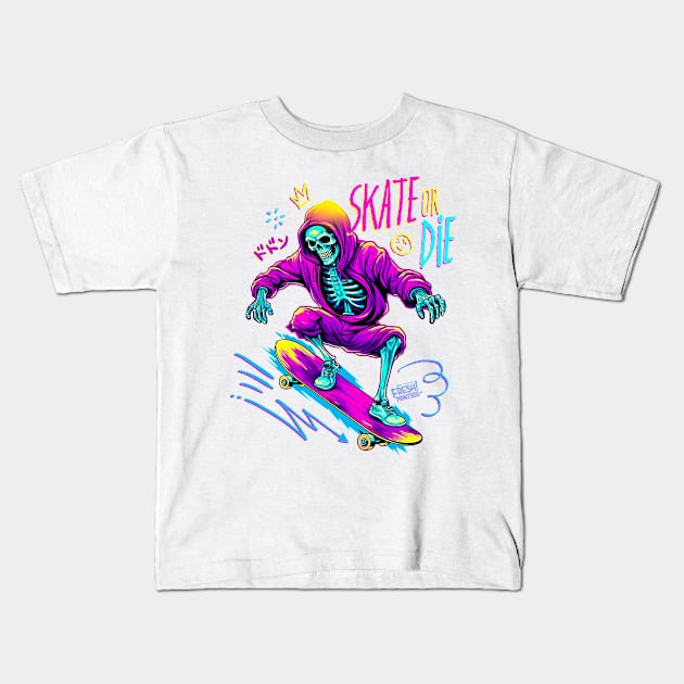 Skate or Die Kids T-Shirt by Fresh! Printsss ™